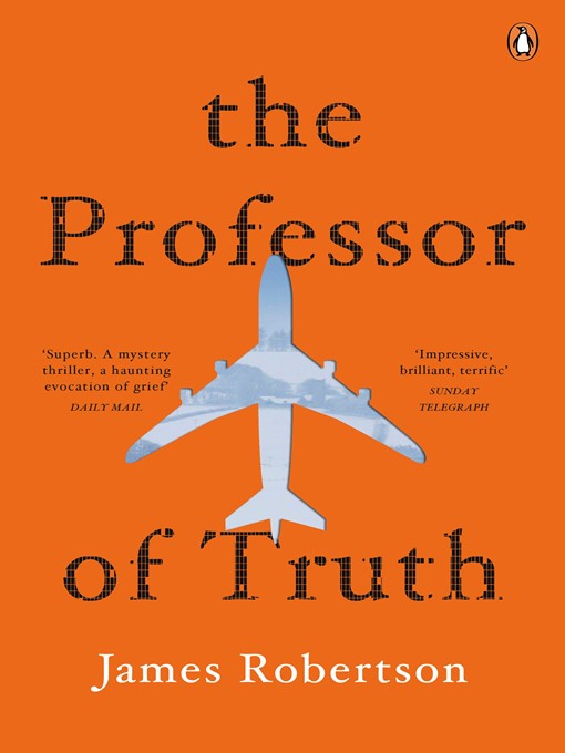 Title details for The Professor of Truth by James Robertson - Wait list